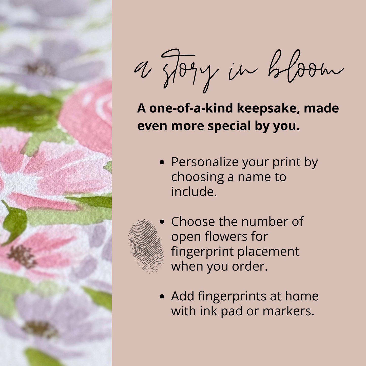 A Story in Bloom. Personalize your print by choosing a name to include. Choose the number of open flowers for fingerprint placement.